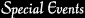 Special Events